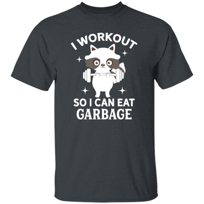 Funny Fitness Raccoon Workout, I Workout So I Can Eat Garbage Unisex T-Shirt