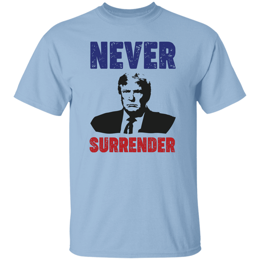 Never Surrender, The Next President, Trump 2024 Unisex T-Shirt