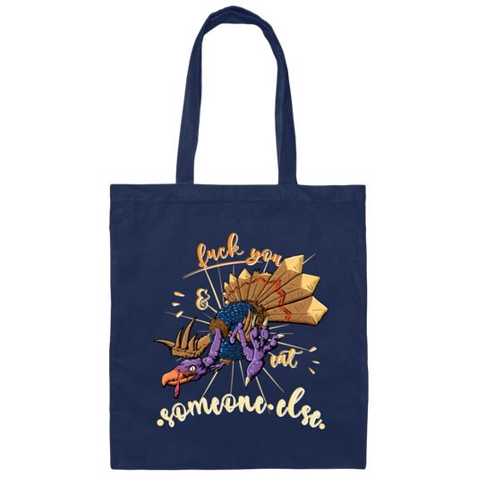 Funny Vegan, Thanksgiving Day, Turkey Evil, Love Chicken, Fuk You And Eat Canvas Tote Bag