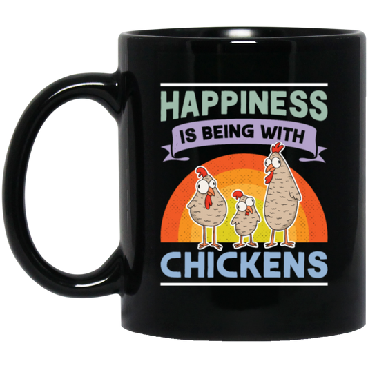 Happiness Is Being With Chickens Chicken Funny In Thanks Giving Black Mug