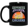 Happiness Is Being With Chickens Chicken Funny In Thanks Giving Black Mug