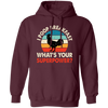 I Poop Breakfast, What's Your Superpower, Retro Chicken Pullover Hoodie