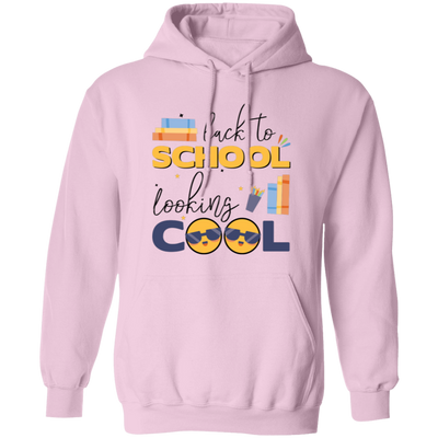 Back To School, Looking Cool, Love School, Baby School Pullover Hoodie