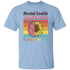 Mental Health Aweness, It's Not For The Weak, Retro Mental Health Unisex T-Shirt