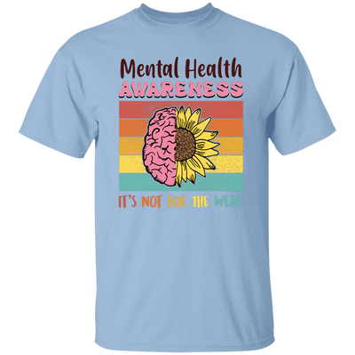 Mental Health Aweness, It's Not For The Weak, Retro Mental Health Unisex T-Shirt