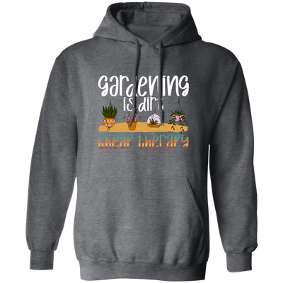 Gardening Is Dirt Cheap Therapy Small Cute Garden Pullover Hoodie