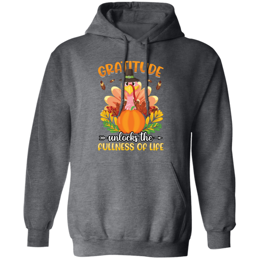 Gratitude Unlocks The Fullness Of Life, Thankful's Day Pullover Hoodie