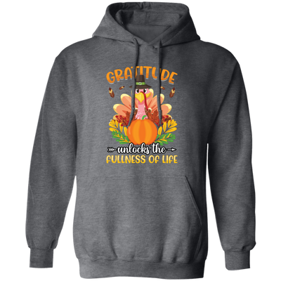 Gratitude Unlocks The Fullness Of Life, Thankful's Day Pullover Hoodie