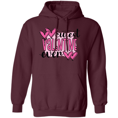 Cutest Valentine Ever, Love You Forever, Pink Valentine Pullover Hoodie