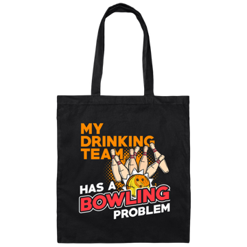 My Drinking Team Has A Bowling Problem, Bowling lover Gift Retro Canvas Tote Bag
