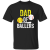 Funny Baseball, Dad Of Ballers Trending, Softball Lover Gift, Sport Player Unisex T-Shirt