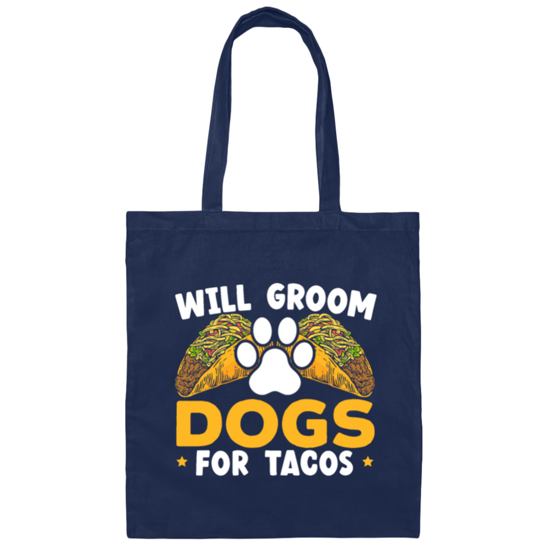 Dogs Love, Will Groom Dogs For Tacos, Retro Dogs And Tacos Gift Canvas Tote Bag