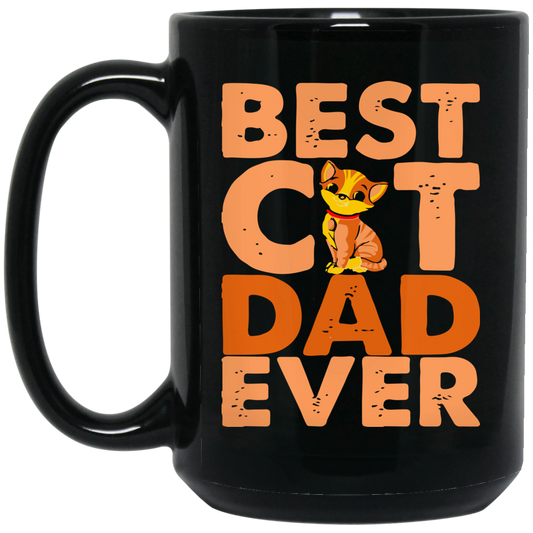 Love Cat, Best Cat Gift, Best Cat Dad Ever, My Cat Dad, Best Daddu Ever Black Mug