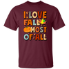 I Love Fall Most Of All, Fall Season, Thanksgving Season Unisex T-Shirt