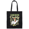 Farming, Farm Chicken, Daddy Farmer Agriculture Canvas Tote Bag
