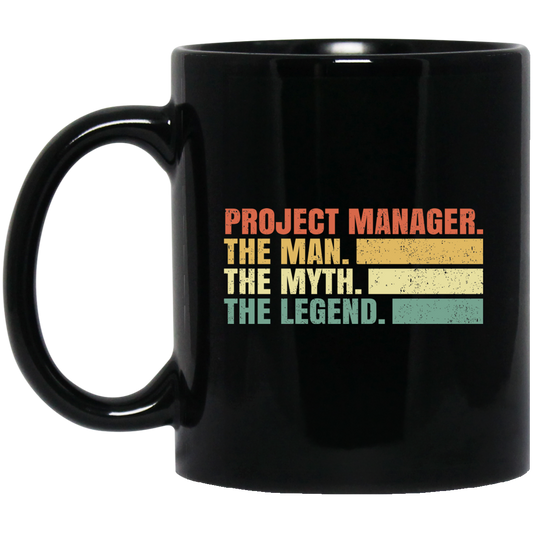 Project Manager Gift, The Man, The Myth, The Legend, Retro Manager Black Mug