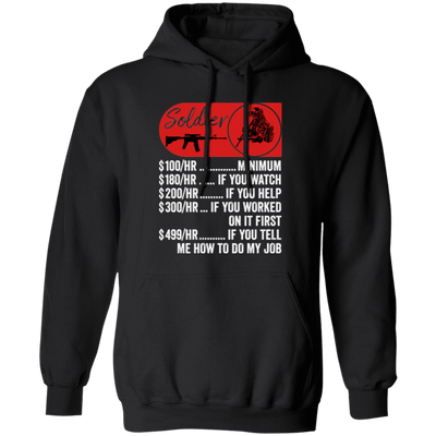 Soldier Hourly Rate, Funny Soldier, Best Of Soldier Pullover Hoodie