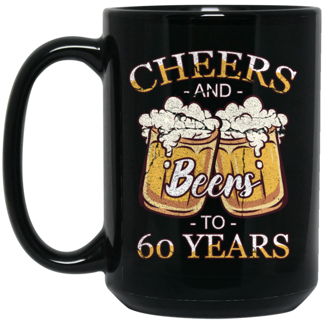 Cheers For 60 Years Old, Love 60th Birthday, Love Beer, Best 60th Birthday Black Mug