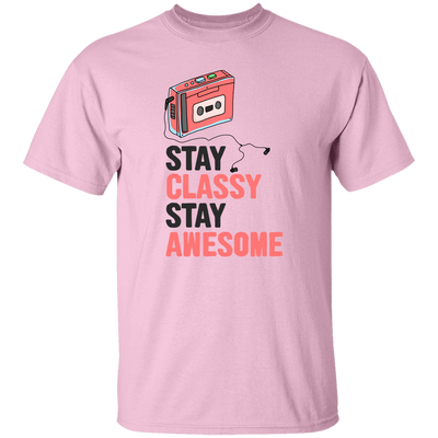 Stay Classy, Stay Awesome, Classic Cassette Lover Unisex T-Shirt