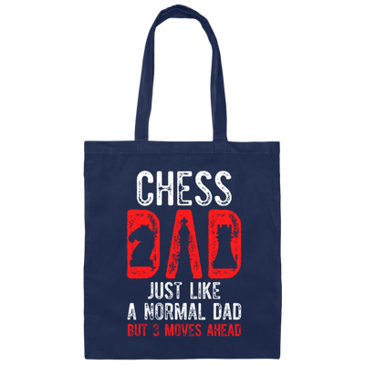 Chess Dad, Just Like A Normal Dad But 3 Moves Head Canvas Tote Bag
