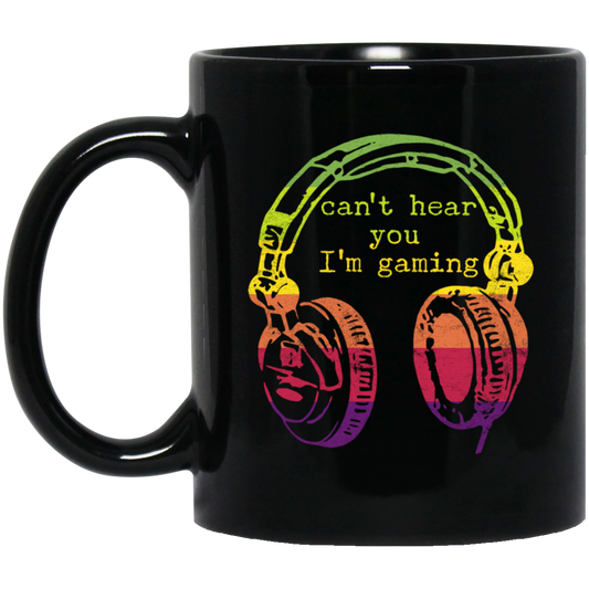 Can't Hear You I'm Gaming, Funny Gaming Gift, Retro Style Gift For Famer Black Mug