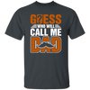 Guess Who Will Call Me Dad, I Am To Be A Dad, Gift For Love Daddy Unisex T-Shirt