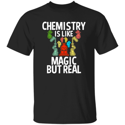 Chemistry Is Like Magic But Real, magic In Real Life, Love Chemistry Unisex T-Shirt