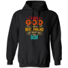 Gift For Dad I Asked God For A Best Friend He Sent Me My Son Vintage Gift Pullover Hoodie