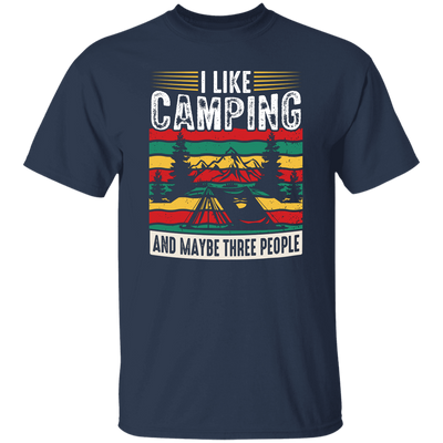 I Like Camping, And Maybe Three People, Retro Camping Unisex T-Shirt