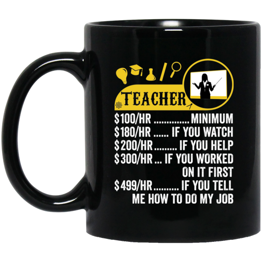 Teacher Hourly Rate, Funny Teacher, Best Of Teacher Black Mug