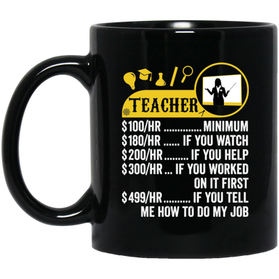 Teacher Hourly Rate, Funny Teacher, Best Of Teacher Black Mug