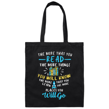 Books Lover, Reader Gift, The More That You Read, The More You Know Canvas Tote Bag
