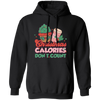 Christmas Calories Don't Count, Don't Count Calories, Merry Christmas, Trendy Christmas Pullover Hoodie