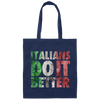 Italians Do It Better, Grunge Style, Best Italian, Love Italians, Best Gift Canvas Tote Bag