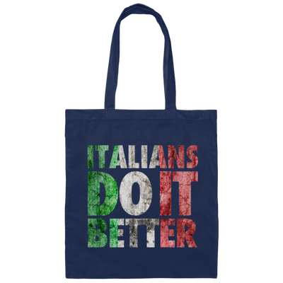 Italians Do It Better, Grunge Style, Best Italian, Love Italians, Best Gift Canvas Tote Bag