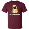 Dog Lover, Dogaholic Gift, I Am A Dogaholic, Best Dog, Love Dog Unisex T-Shirt