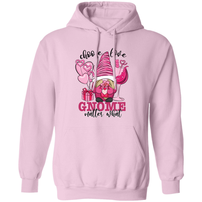 Choose Love, Gnome Matter What, Pink Gnome Pullover Hoodie