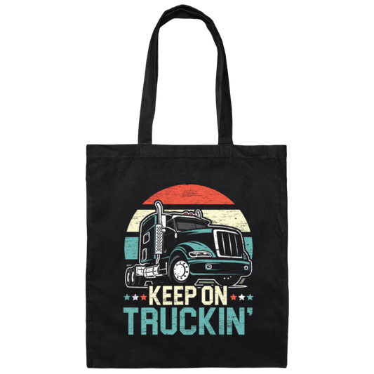 Truck Lover Retro Truck Keep On Truckin Canvas Tote Bag
