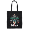 Trust The Government, Ask An Indian, Best Idian Gift Canvas Tote Bag