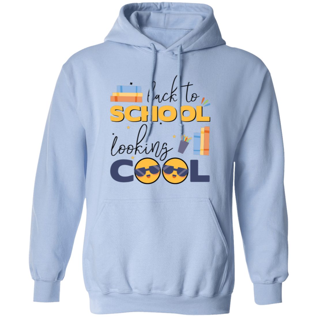 Back To School, Looking Cool, Love School, Baby School Pullover Hoodie
