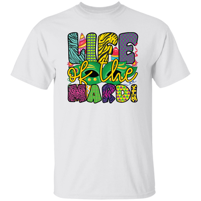 Life Of The Mardi, Mardi Gras Day, Mardi Gras Holiday Unisex T-Shirt