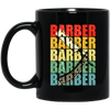 Barber Vintage, Love Barber Gift, Retro Barber, Barber In Classic Black Mug