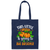 This Little Pumpkin Is Going To Be A Big Brother, Halloween Pumpkin Canvas Tote Bag
