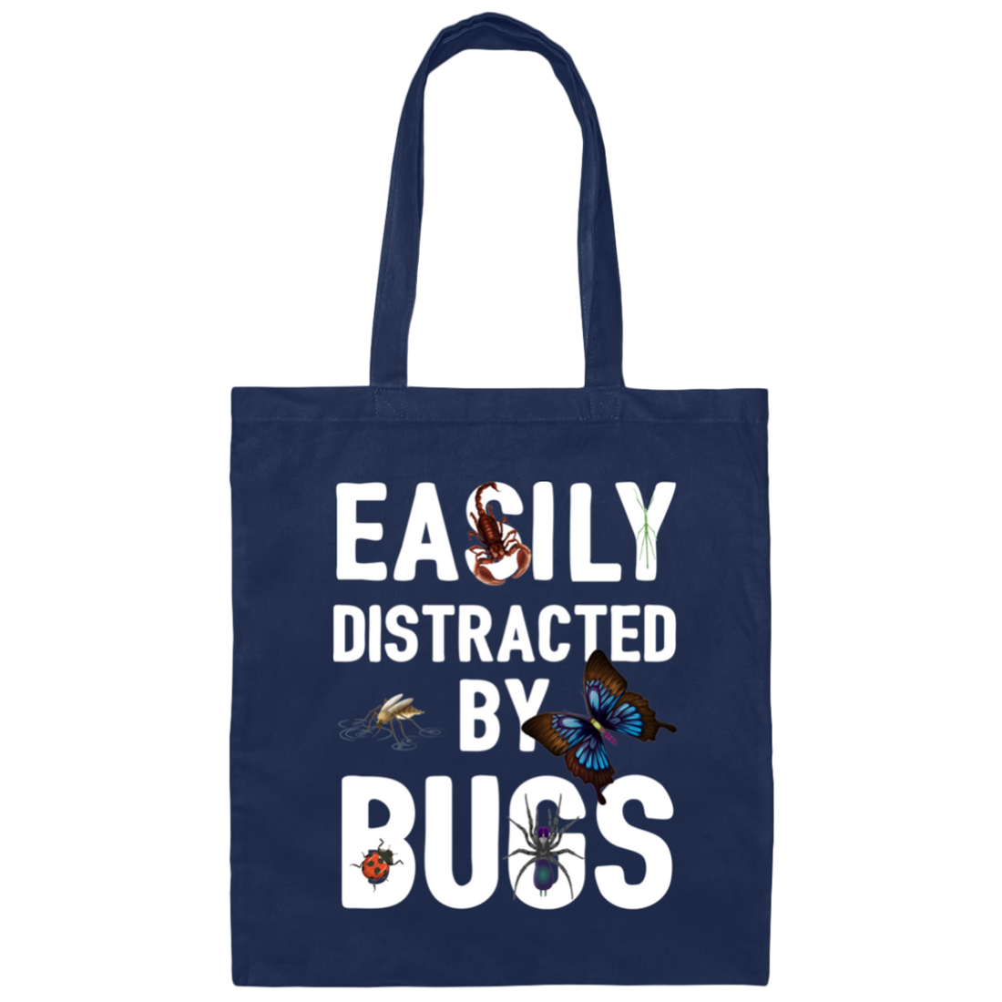 Easily Distracted By Bugs, Butterfly And Spiders Canvas Tote Bag