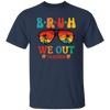 Retro Summer, Bruh We Out Teachers, Sunglasses Vintage Unisex T-Shirt