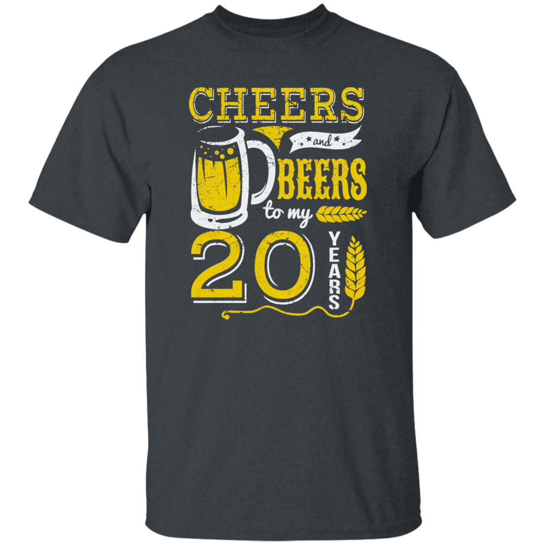 Cheers And Beers For 20th Birthday Gift Idea, Love 20th Birthday Unisex T-Shirt