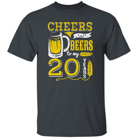 Cheers And Beers For 20th Birthday Gift Idea, Love 20th Birthday Unisex T-Shirt