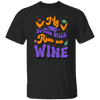 Fly Broom Stick, Run On Wine, Halloween's Day Unisex T-Shirt