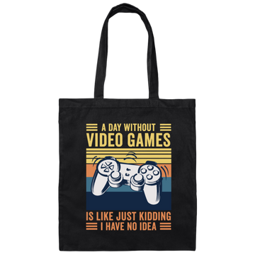 Retro A Day Without Video Games Is Like Canvas Tote Bag
