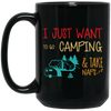 Go To Camping Naps Camping I Just Want _To Go Camping And Take Naps Camping Vintage Black Mug